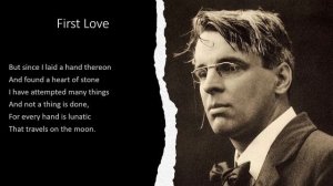 A Man Young and Old: First Love by William Butler Yeats