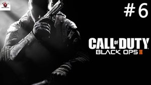 Call of Duty: Black Ops 2➤ПРОХОЖДЕНИЕ 6➤