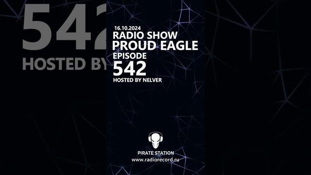 Nelver - Proud Eagle Radio Show #542 ... #shorts