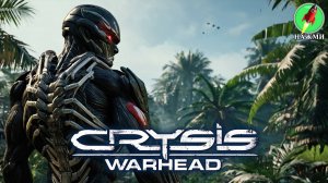 Crysis Warhead  - Полное Прохождение Игры на Русском