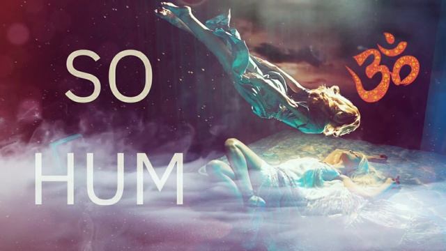 ⦿ Мантра Успокоения • Со Хам • Правильное Дыхание • So Hum Mantra • Correct Breathing смотреть онлайн