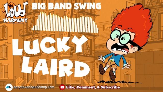 Lucky Laird | The Casagrandes Fan Theme | The Loud Harmony Ep. 31 смотреть онлайн