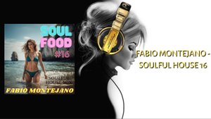 Fabio Montejano - Soulful House 16