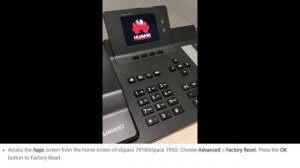 Huawei eSpace 7910 & 7950 IP Phones Factory Reset Procedures