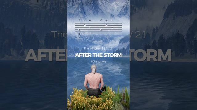 AFTER THE STORM The Witcher 3 на Гитаре 2/2. Ноты и Табы GuitarMe School | Александр Чуйко