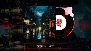 PLVTINA - MAY (2024)