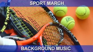 Sport march (Background Music)