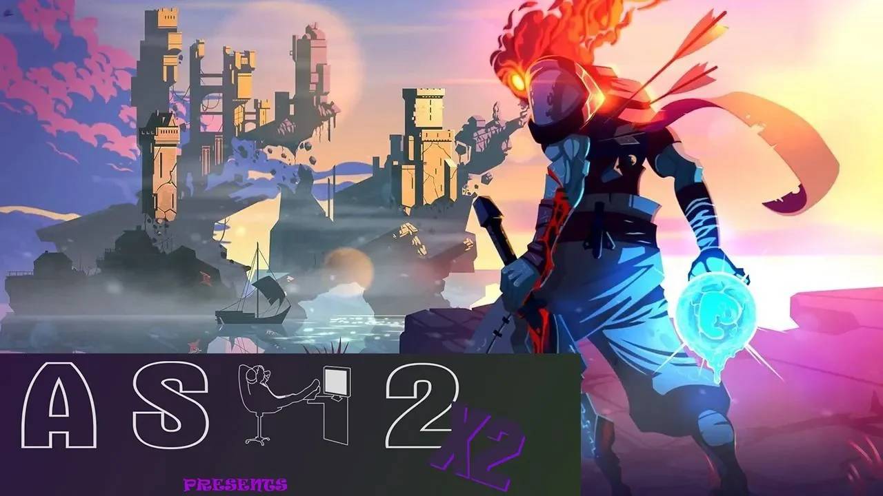 Dead Cells. Стрим ASH2