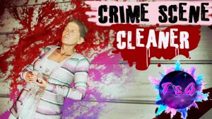 Crime Scene Cleaner # 6 - БЕЗУМНАЯ СТАРУХА