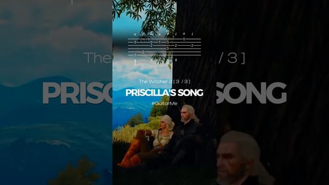 PRISCILLA'S SONG The Witcher 3 на Гитаре 3/3. Ноты и Табы GuitarMe School | Александр Чуйко