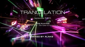 Alaks - TRANCELATION 540 (16_03_2024)