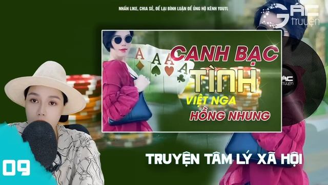 CANH BẠC TÌNH - TRUYỆN TÂM LÝ XÃ HỘI ĐEN [TẬP 9] - BẤT NGỜ