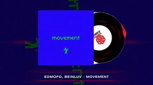 Edmofo, Beinluv - Movement (2024)