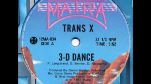 TRANS-X - 3-D DANCE (℗1983)