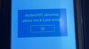 3D принтер Anycubic - Hotbed ntc abnormal please check it and wiring - ОПЯТЬ??
