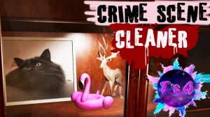 Crime Scene Cleaner # 10 - МАЛЕНЬКИЙ МУЗЕЙ