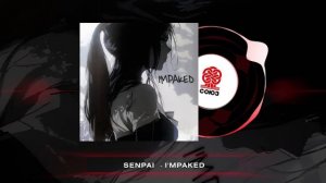 senpai★ - I'MPAKED (2024)