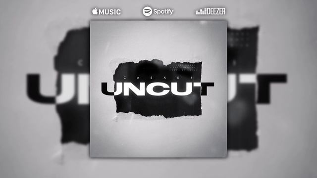 CaSaSi - UNCUT (prod. by Larkin) смотреть онлайн