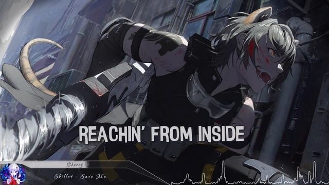 Nightcore - Save Me (Skillet) - (Lyrics)