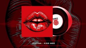 PLVTINA - KISS ME (2024)