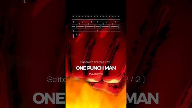 ONE PUNCH MAN Saitama's Theme на Гитаре 2/2. Ноты и Табы GuitarMe School | Александр Чуйко