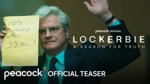 TV Series Lockerbie: A Search for Truth, season 1 - Official Teaser | Peacock