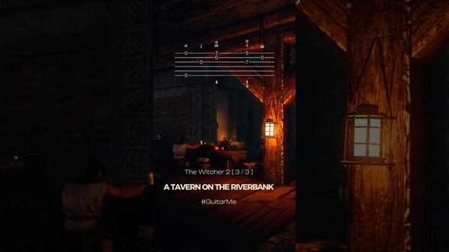 A TAVERN ON THE RIVERBANK The Witcher 2 на Гитаре 3/3. Ноты и Табы GuitarMe School | Александр Чуйко