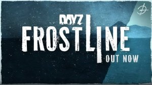 DayZ Frostline  - Release Trailer (ролик от разработчиков)