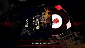 PLVTINA - Melody (2024)