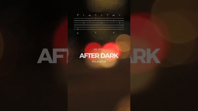 AFTER DARK Mr. Kitty на Гитаре. Ноты и Табы GuitarMe School | Александр Чуйко