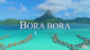 Bora Bora 4K🛬Relaxing Music Along With Beautiful Nature Videos🌱4K Video Ultra HD