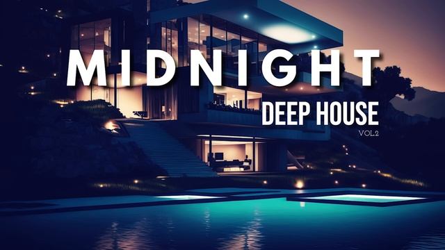 M I D N I G H T - Deep House Mix 2024 Vol.2 By Gentleman смотреть онлайн