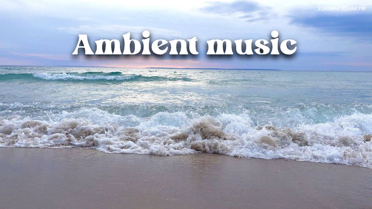 Ambient music 2