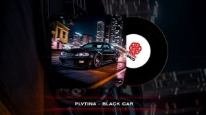 PLVTINA - BLACK CAR (2024)