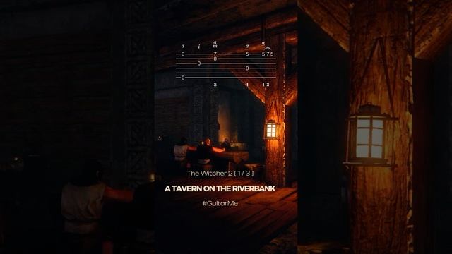 A TAVERN ON THE RIVERBANK The Witcher 2 на Гитаре 1/3. Ноты и Табы GuitarMe School | Александр Чуйко