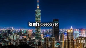 #190 KushSessions (Liquid Drum & Bass Mix)