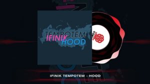 iFinik, TEMPOTEM - HOOD (2024)