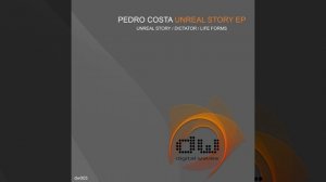 Pedro Costa - Life Forms (Original Mix)