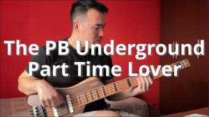 The PB Underground - Part Time Lover | Клим Душехватов