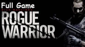 Rogue Warrior Full Game Русский звук и титры HD Pc 2024