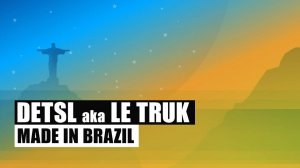 Detsl aka Le Truk - Made in Brazil (Official audio)