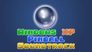 Windows XP Pinball Soundtrack