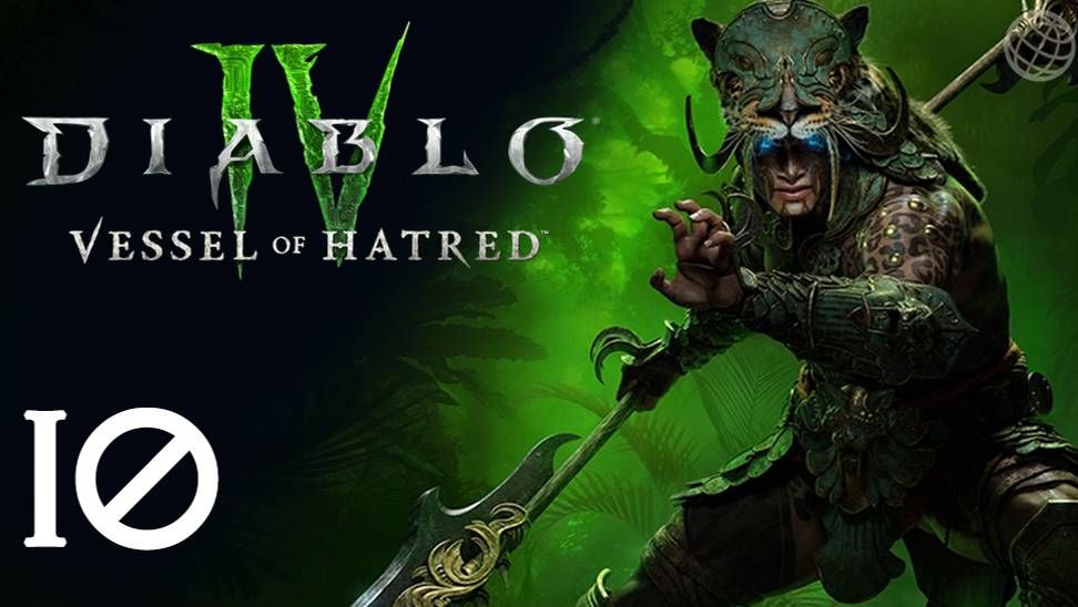 DIABLO IV VESSEL OF HATRED DLC ПРОХОЖДЕНИЕ БЕЗ КОММЕНТАРИЕВ ЧАСТЬ 10 ➤ Диабло 4  наследник духов