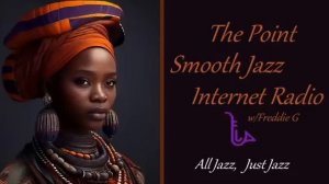 The Point Smooth Jazz Internet Radio 06.14.23