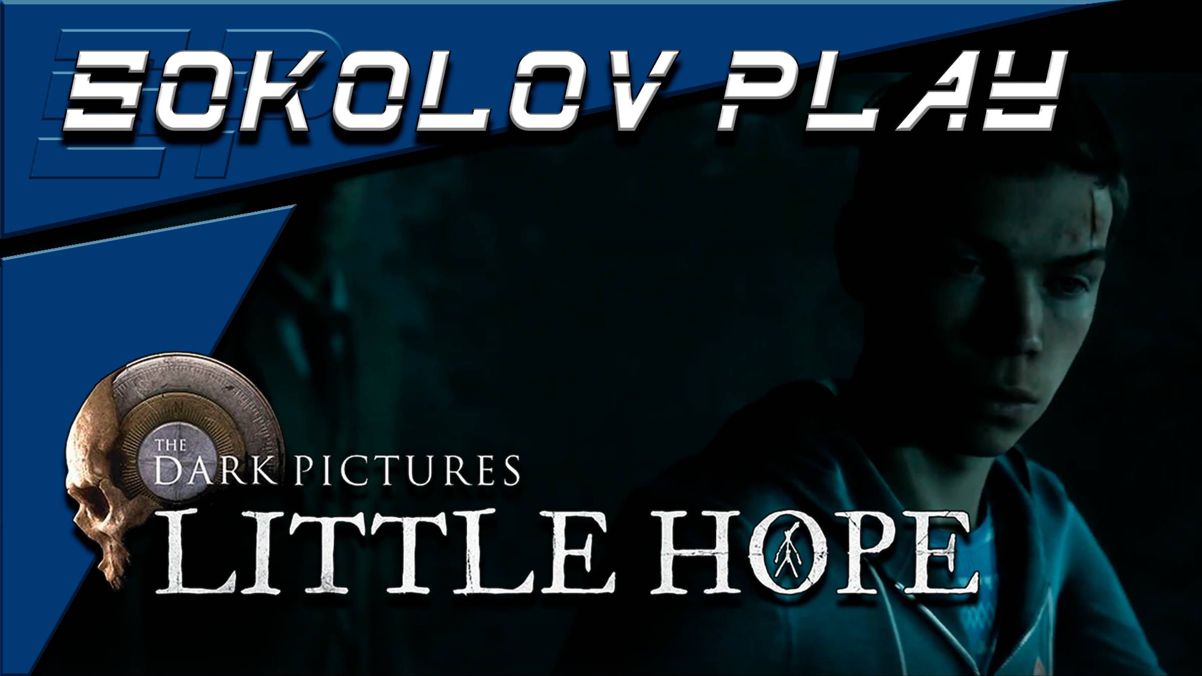 THE DARK PICTURES ANTHOLOGY LITTLE HOPE ЧАСТЬ 3