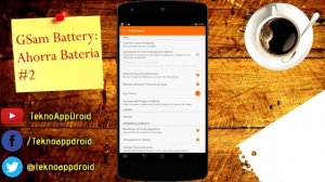 GSam Battery Monitor || Ahorra Bateria en tu Smartphone #2 || TeknoAppDroid