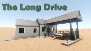 The Long Drive (Первый взгляд на игру)