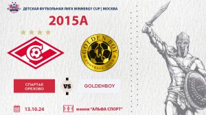 Спартак Орехово - Golden Boy 2015 А (WINNERGY CUP 2024)