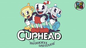 Cuphead: The Delicious Last Course Полное прохождение