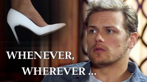 Сэм Хьюэн Когда угодно, где угодно (Шакира) Sam Heughan Whenever, Wherever (Shakira)